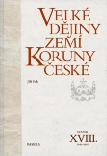 VELKÉ DĚJINY ZEMÍ KORUNY ČESKÉ XVIII.