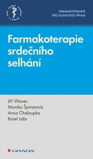 FARMAKOTERAPIE SRDEČNÍHO SELHÁNÍ
