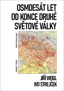 OSMDESÁT LET OD KONCE DRUHÉ SVĚTOVÉ VÁLKKY