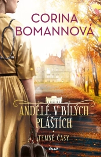 TEMNÉ ČASY 3 ANDĚLÉ V BÍLÝCH PLÁŠTÍCH