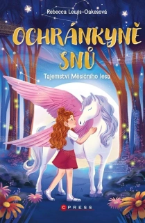 OCHRÁNKYNĚ SNŮ 1 TAJEMSTVÍ MĚSÍČNÍHO LESA