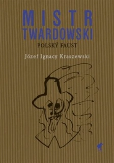 MISTR TWARDOWSKI – POLSKÝ FAUST