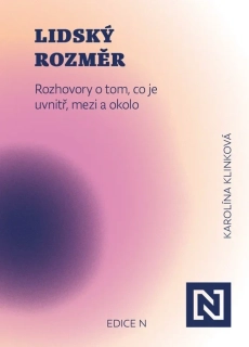 LIDSKÝ ROZMĚR   ROZHOVORY O TOM, CO JE UVNITŘ, MEZI A OKOLO