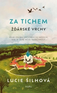ZA TICHEM - ŽĎÁRSKÉ VRCHY