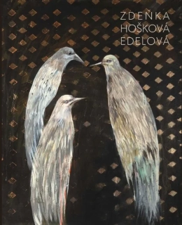 ZDEŇKA HOŠKOVÁ EDELOVÁ - MONOGRAFIE