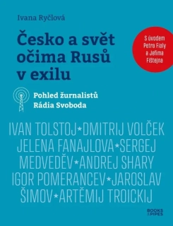 ČESKO A SVĚT OČIMA RUSŮ V EXILU