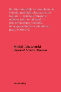 SLAVNOST BEZTÍŽE. MORAVA