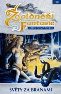 SVĚTY ZA BRANAMI 10 ŽOLDNÉŘI FANTASIE