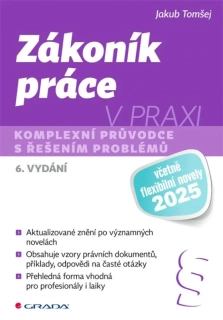ZÁKONÍK PRÁCE V PRAXI - 6. VYDÁNÍ