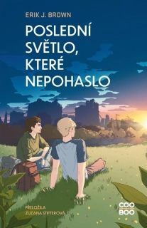 POSLEDNÍ SVĚTLO, KTERÉ NEPOHASLO 2 TO JEDINÉ, CO VE SVĚTĚ JEŠTĚ ZBÝVÁ