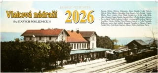 VLAKOVÁ NÁDRAŽÍ NA STARÝCH POHLEDNICÍCH 2026 STOLNÍ KALENDÁŘ