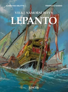 LEPANTO - VELKÉ NÁMOŘNÍ BITVY