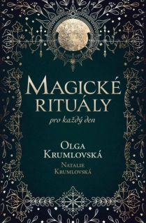 MAGICKÉ RITUÁLY PRO KAŽDÝ DEN