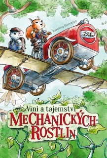 VINI A TAJEMSTVÍ MECHANICKÝCH ROSTLIN
