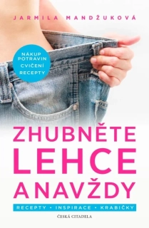 ZHUBNĚTE LEHCE A NAVŽDY