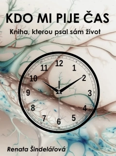 KDO MI PIJE ČAS - KNIHA, KTEROU PSAL SÁM