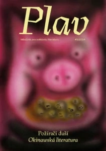 PLAV 9/2024 POŽÍRAČI DUŠÍ OKINAWSKÁ LITERATURA