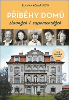 PŘÍBĚHY DOMŮ SLAVNÝCH I ZAPOMENUTÝCH-2. DOPL.VYDÁNÍ
