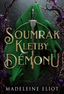 SOUMRAK KLETBY DÉMONŮ 2 ČARODĚJKA A KRÁL