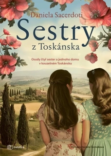 SESTRY Z TOSKÁNSKA
