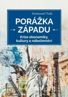 PORÁŽKA ZÁPADU - KRIZE EKONOMIKY, KULTURY A NÁBOŽENSTVÍ