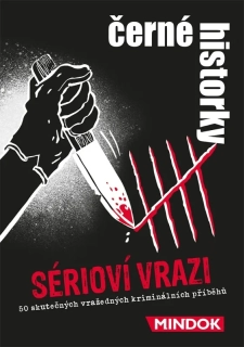 ČERNÉ HISTORKY: SÉRIOVÍ VRAZI