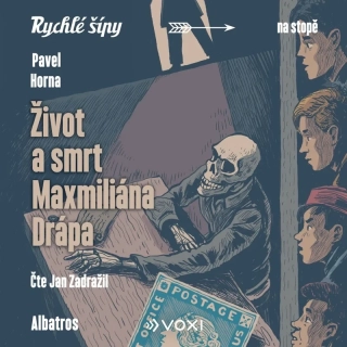 CD ŽIVOT A SMRT MAXMILIÁNA DRÁPA (AUDIOKNIHA PRO DĚTI)