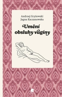 UMĚNÍ OBSLUHY VAGÍNY