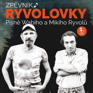 ZPĚVNÍK RYVOLOVKY 1. DÍL