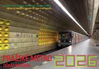 NÁSTĚNNÝ KALENDÁŘ 2026 PRAŽSKÉ METRO OČIMA PRAŽANA
