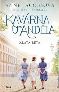 ZLATÁ LÉTA  5 KAVÁRNA U ANDĚLA