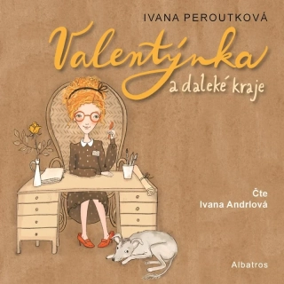CD VALENTÝNKA A DALEKÉ KRAJE (AUDIOKNIHA PRO DĚTI)
