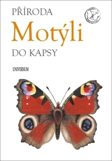 PŘÍRODA DO KAPSY: MOTÝLI - 2. VYDÁNÍ