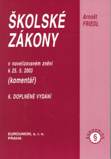 ŠKOLSKÉ ZÁKONY K 25.5.2003