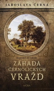 ZÁHADA ČERNOLICKÝCH VRAŽD 1 SOUDNÍ VYŠETŘOVATEL BOREK