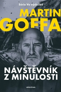 VE VÝSLUŽBĚ 3 NÁVŠTĚVNÍK Z MINULOSTI