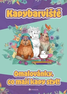 KAPYBARVIŠTĚ   OMALOVÁNKY, CO MAJÍ KAPY STYL!
