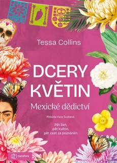 MEXICKÉ DĚDICTVÍ 1 DCERY KVĚTIN