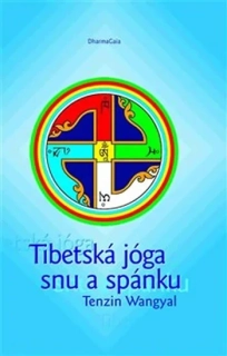 TIBETSKÁ JÓGA SNU A SPÁNKU
