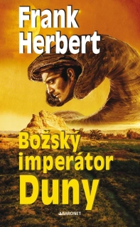 BOŽSKÝ IMPERÁTOR DUNY 4 DUNA