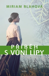 PŘÍBĚH S VŮNÍ LÍPY