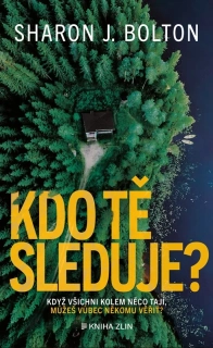KDO TĚ SLEDUJE?