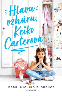 HLAVU VZHŮRU, KEIKO CARTEROVÁ