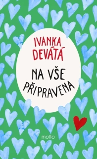 NA VŠE PŘIPRAVENA