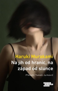 NA JIH OD HRANIC, NA ZÁPAD OD SLUNCE 4. VYD.