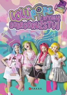 LOLLIPOPZ: V RYTMU DOBRODRUŽSTVÍ