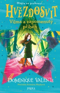 VILMA A ZAPOMENUTÝ PŘÍBĚH 2 HVĚZDOSVIT