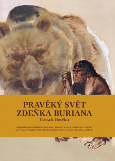 PRAVĚKÝ SVĚT ZDEŇKA BURIANA - KNIHA 3 CESTA K ČLOVĚKU