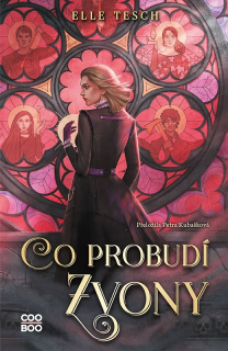 CO PROBUDÍ ZVONY GOTICKÁ FANTASY INSPIROVANÁ STAROU PRAŽSKOU LEGENDOU