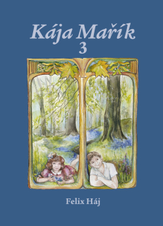 KÁJA MAŘÍK 3    DÍLY 6-8